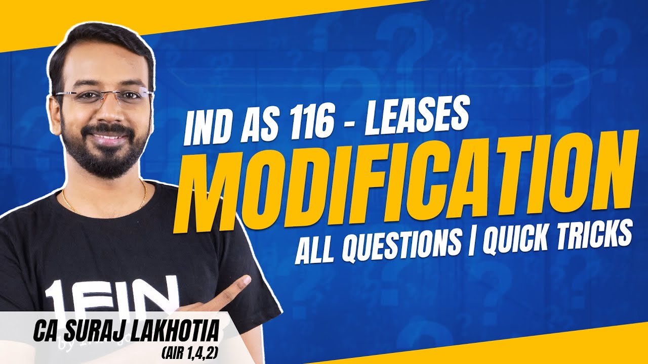 📘 Ind AS 116 &ndash; Modification of Leases | All Questions | CA Final Financial Reporting (FR)