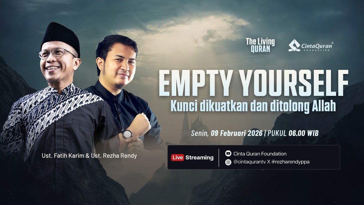 [LIVE] EMPTY YOURSELF - Kunci dikuatkan dan ditolong Allah | bersama Ust Rezha Rendy