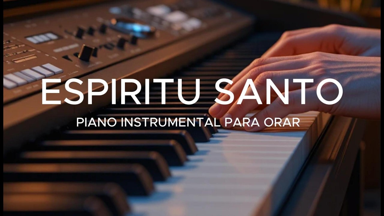 FONDO INSTRUMENTAL PARA ORAR - ESPIRUT SANTO - FONDO MUSICAL
