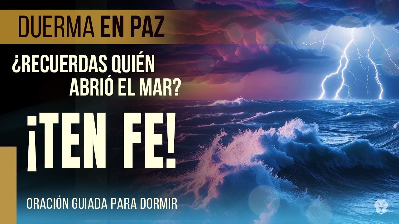 CUANDO EL MAR RUGE, RECUERDA LO QUE DIOS YA HIZO | PODEROSA ORACIÓN DE LA NOCHE — SALMO 77