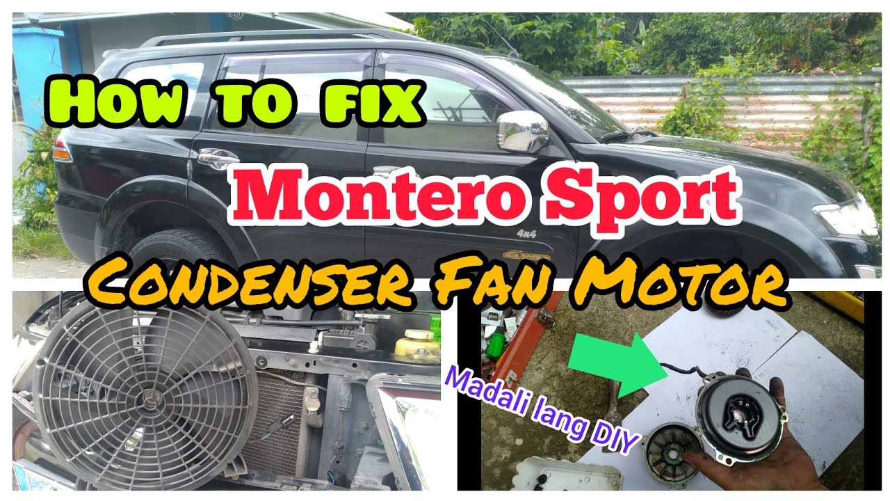 How to fix Montero Sport condenser fan motor/  Paano ayusin ang condenser fan motor ng Montero Sport