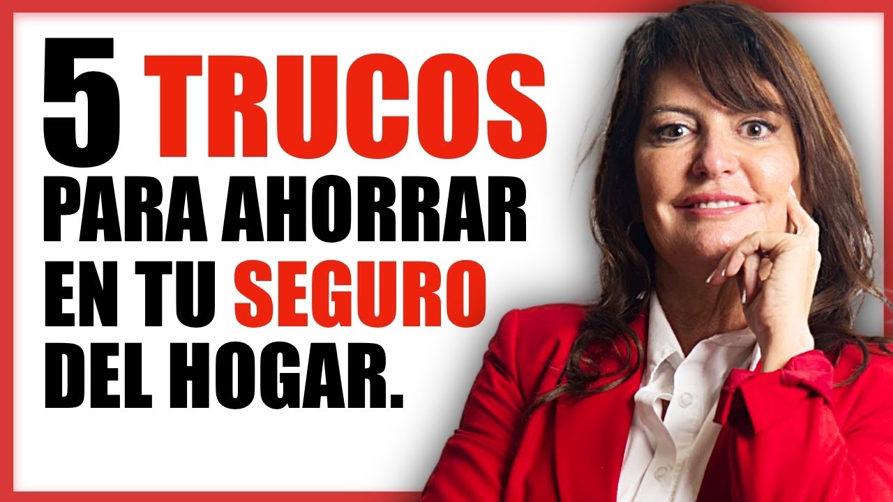 😱 5 Trucos para PAGAR MENOS en tu Seguro del Hogar