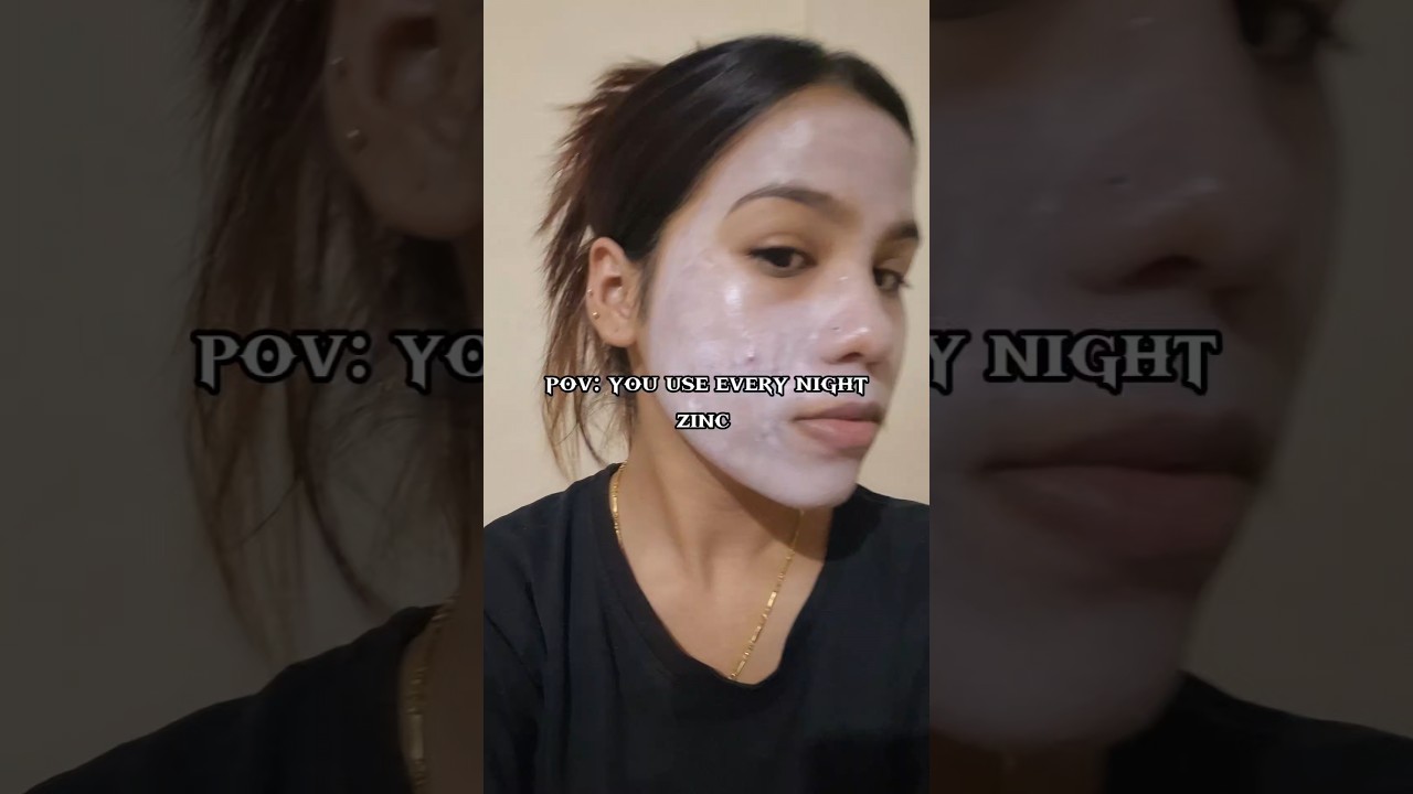 pov: you using every night zinc oxide 🙂&zwj;&harr;️🌙#skincare #zinc #shorts