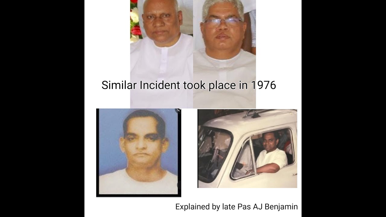 Similar Incident happened in TPM 1976. Explained by Late Pas. AJ Benjamin