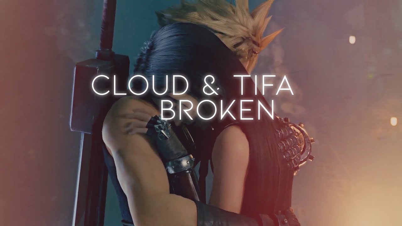 Cloud & Tifa | Broken