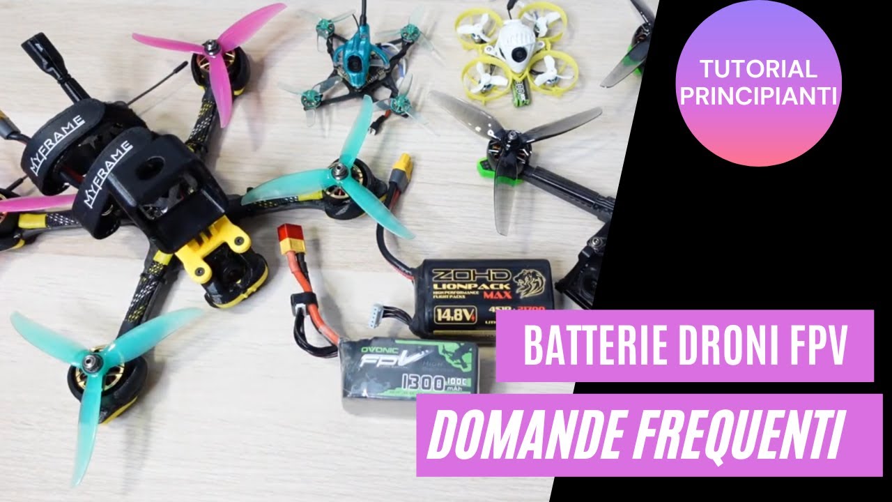 Batterie Lipo Lion Droni FPV: quando atterrare, come tenerle in buono stato e alcune curiosità
