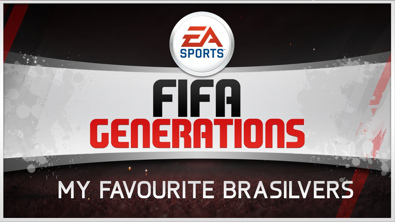FIFA 11-15 Generations - ''My Favourite Brasilvers''