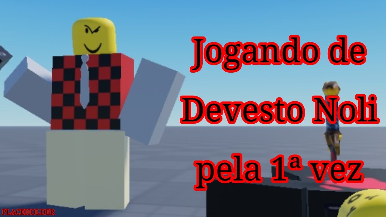 Jogando de Devesto pela primeira vez :]