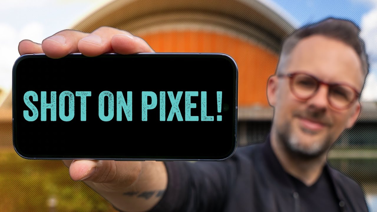 Your Pixel shoots better video than you think. Here's proof!