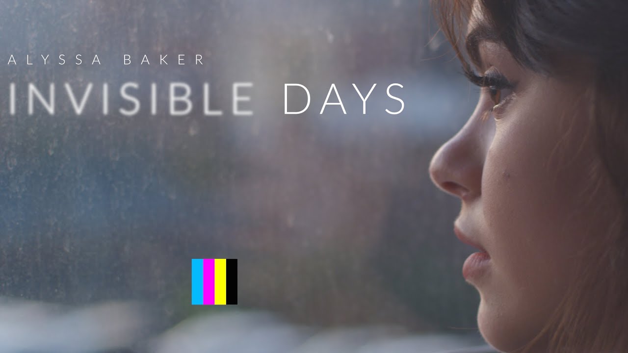 Alyssa Baker - Invisible Days (Official Music Videos)