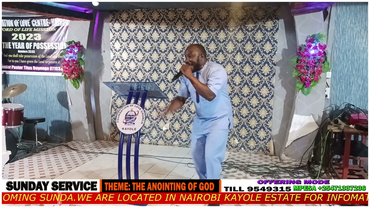 THE ANOINTING OF GOD SUNDAY SERVICE With Pastor Titus Buyengo