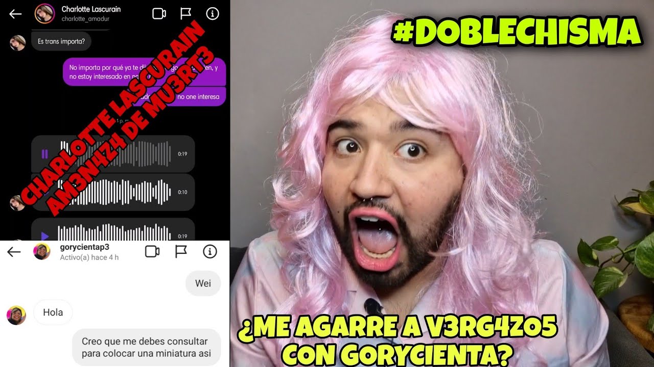 REACCIONANDO A LAS AM3N4Z45 DE MU3R+3 DE CHARLOTTE LASCURAIN // ¿ME P3LEE CON GORYCIENTA?