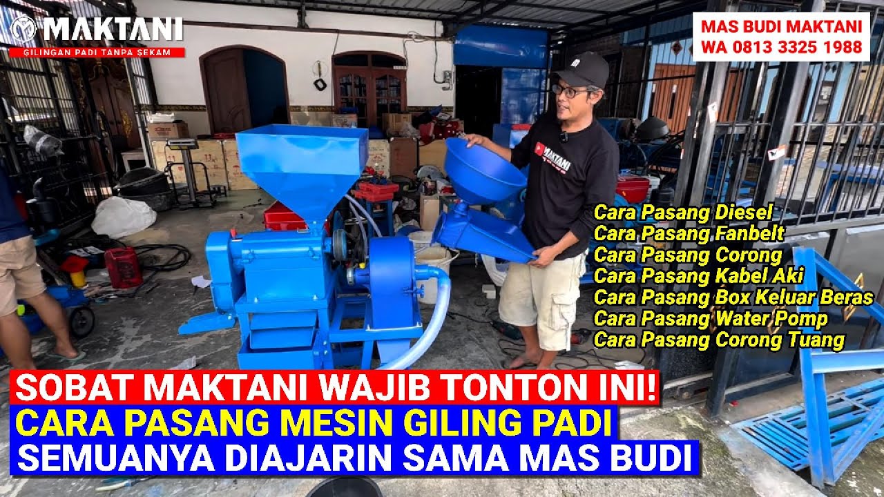 LENGKAP! Tutorial Cara Pasang Mesin Giling Padi Tanpa Sekam MAKTANI MT212 DStater - WAJIB NONTON!