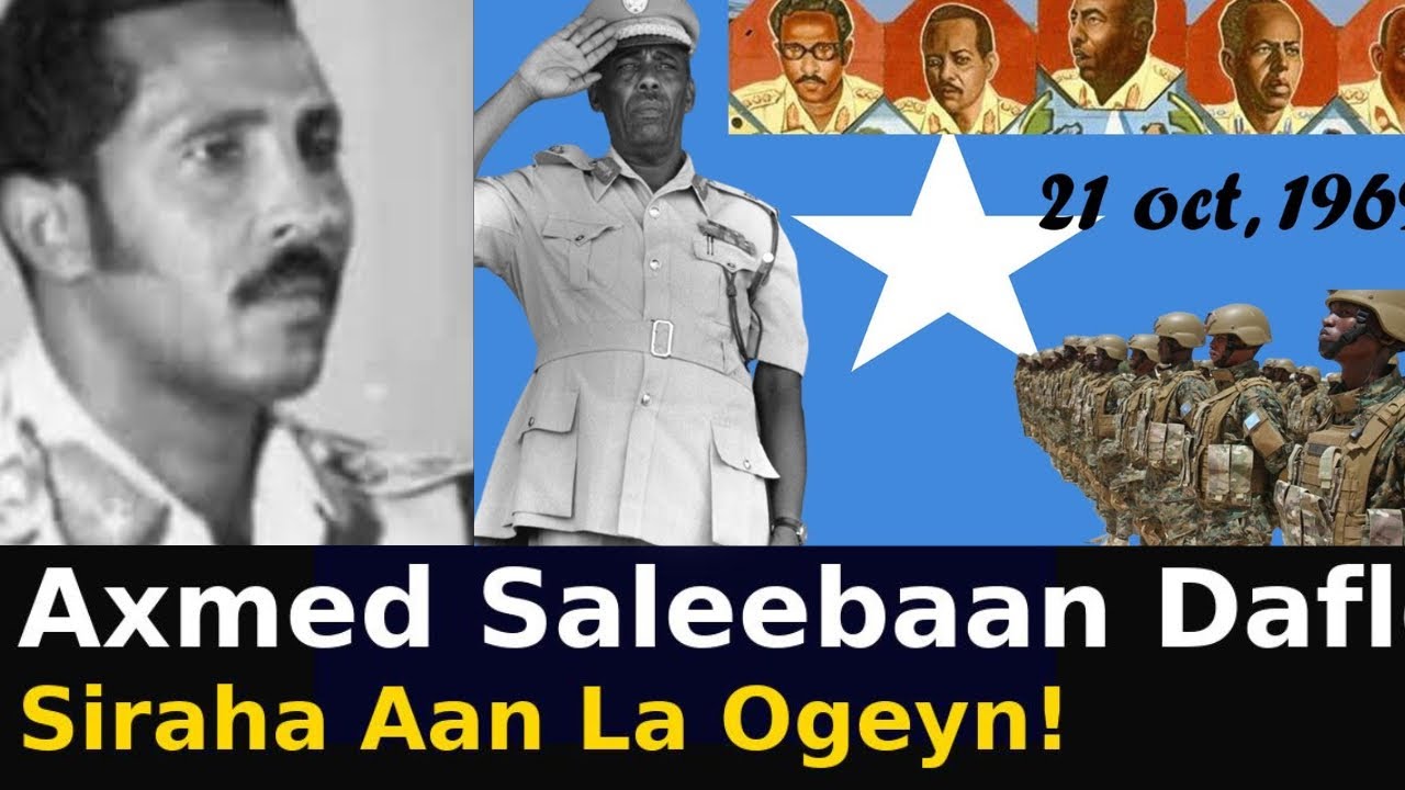 Taariikhda Axmed Saleebaan Cabdalla (Dafle): Milatari, Siyaasi & Sirdoonka Soomaaliya”