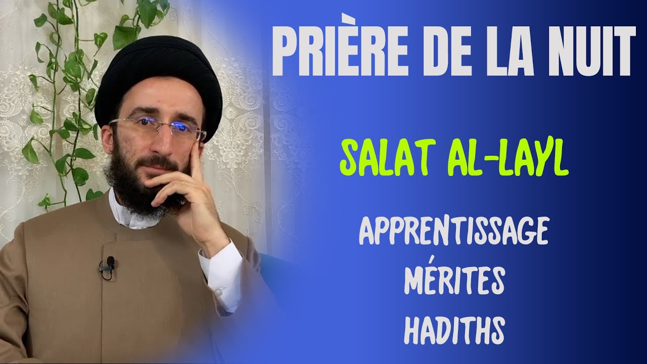 PRIÈRE DE LA NUIT EN ISLAM, APPRENTISSAGE ET MÉRITES