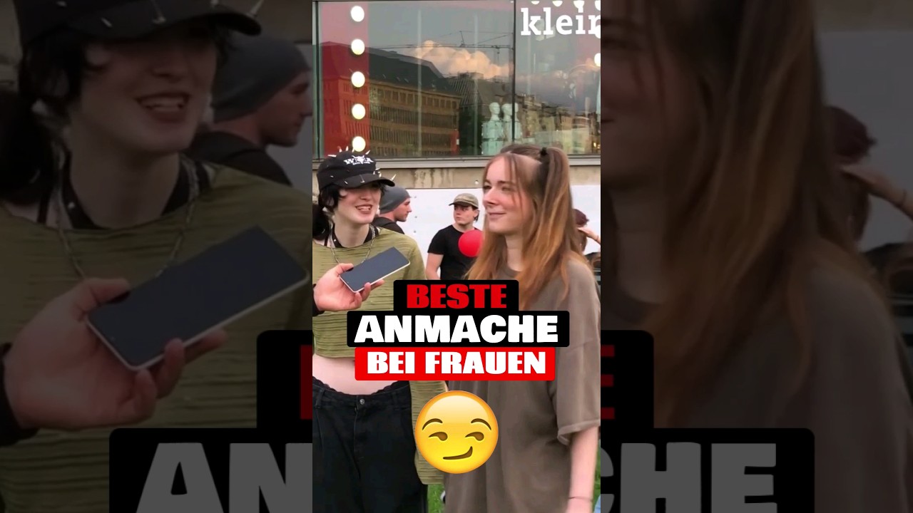 Was sind die BESTEN Anmachen bei FRAUEN?