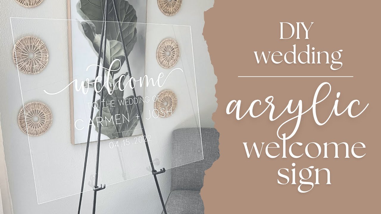 DIY ACRYLIC WELCOME SIGN | Wedding DIY Series ✨