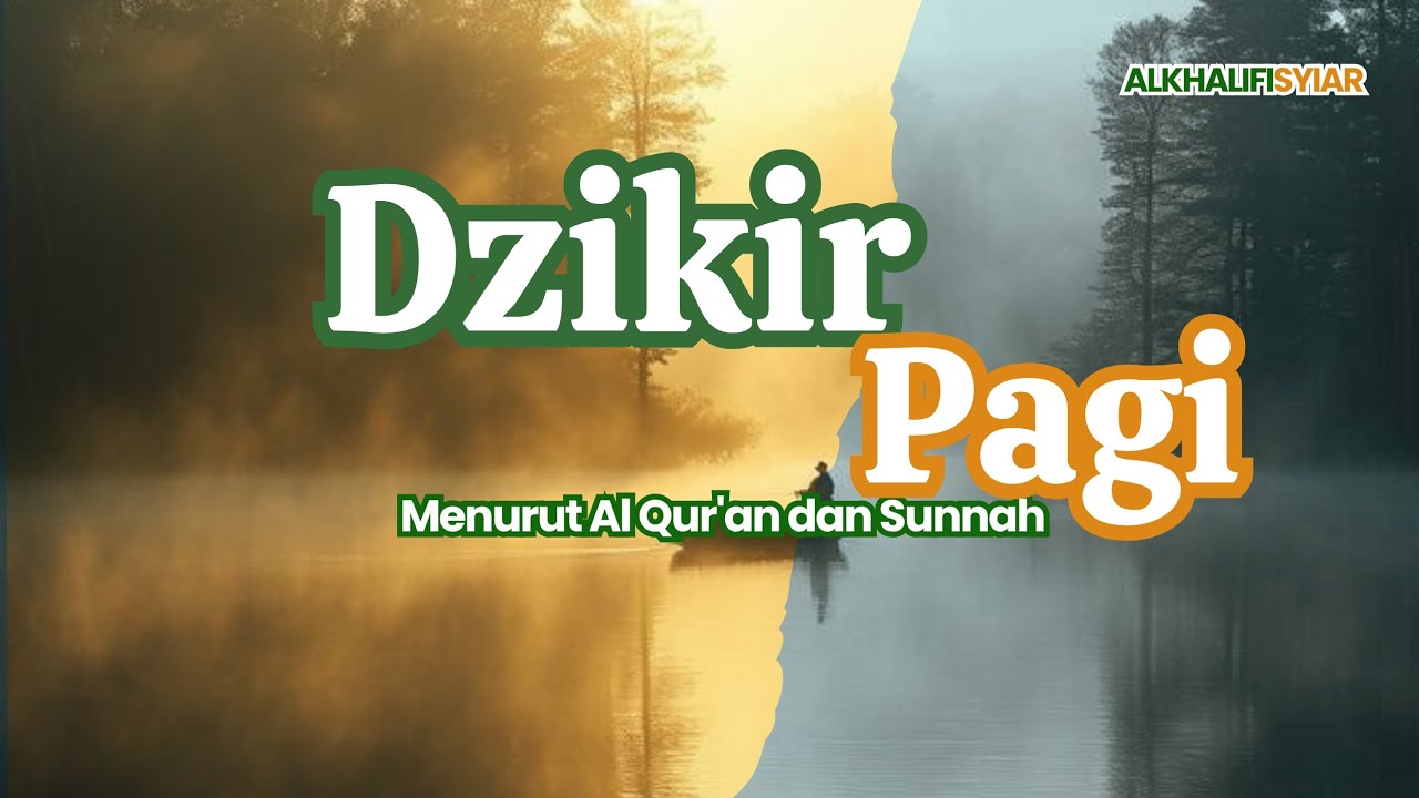 Dzikir Pagi Sesuai Sunnah Penuh Berkah | Ref. Ustadz Yazid bin Abdul qodir Jawas