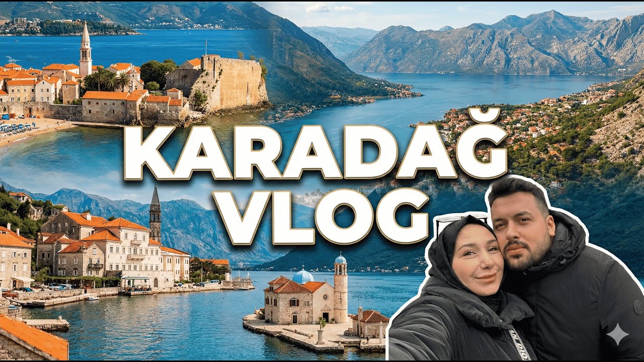 Karadağ’da 4 Şehir 1 Vlog! Budva, Kotor, Perast ve Podgorica | Lezzet Dolu Montenegro Turu
