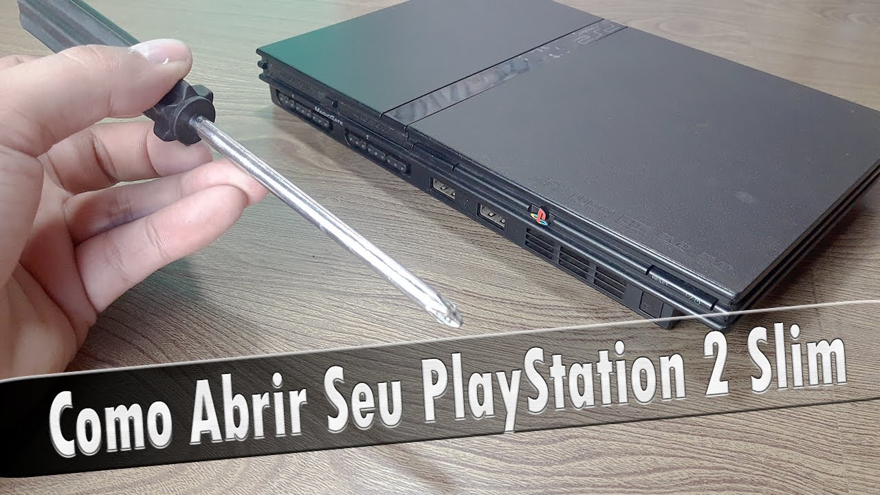 🔸 Como Abrir Qualquer ⁞ PlayStation 2 Slim ( PT - BR )