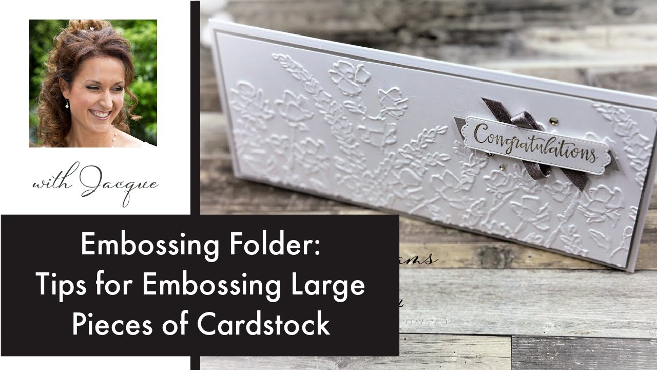 Embossing Folder Tips: How to Emboss Larger Pieces of Cardstock