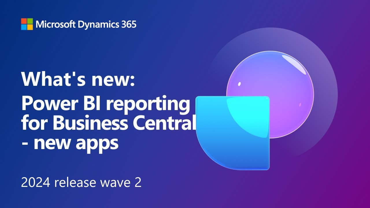 What's new: Power BI reporting for Business central - new apps