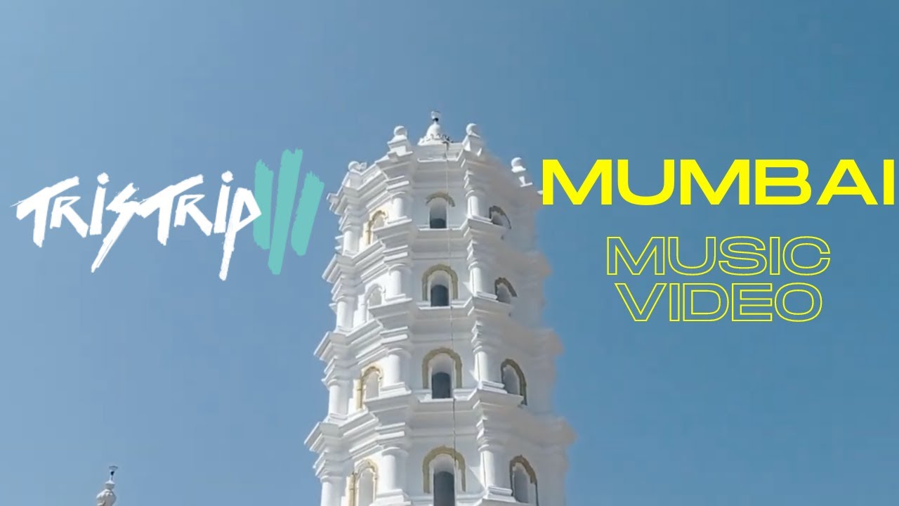 Tristrip - Mumbai (Video)