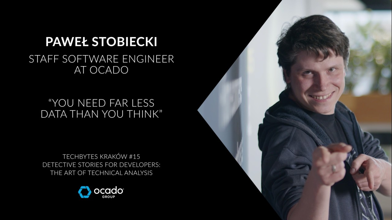 You Need Far Less Data Than You Think | Paweł Stobiecki
