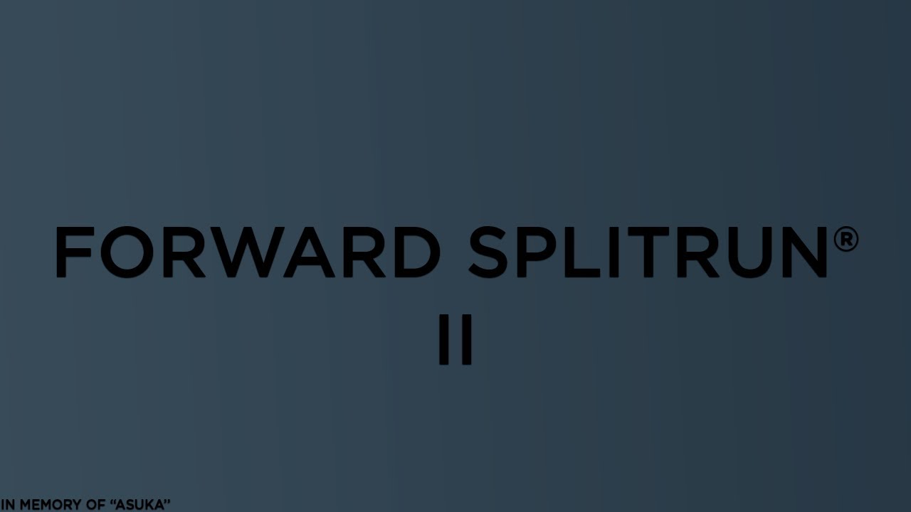 Forward Splitrun ⟡ II