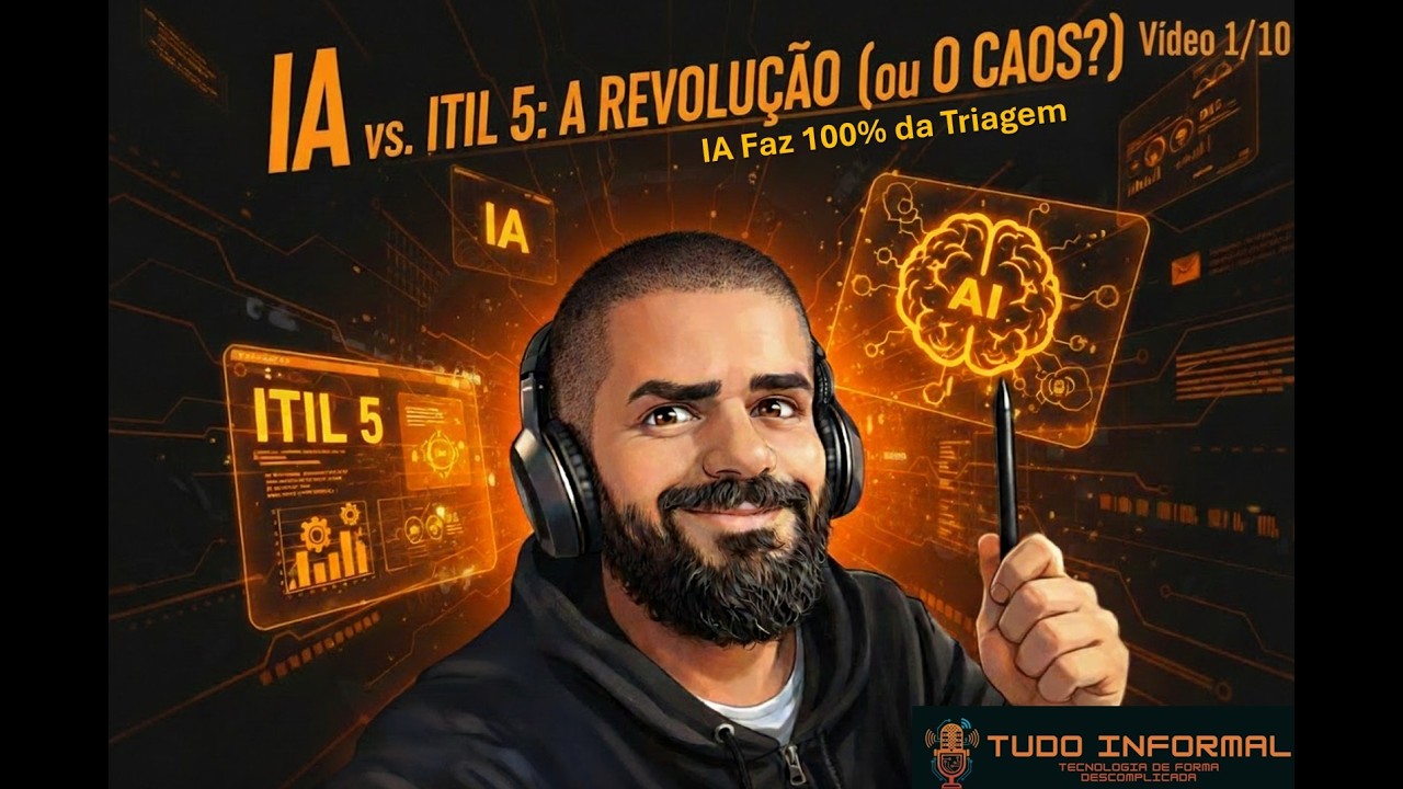 ITIL 5 na Prática: IA Faz 100% da Triagem