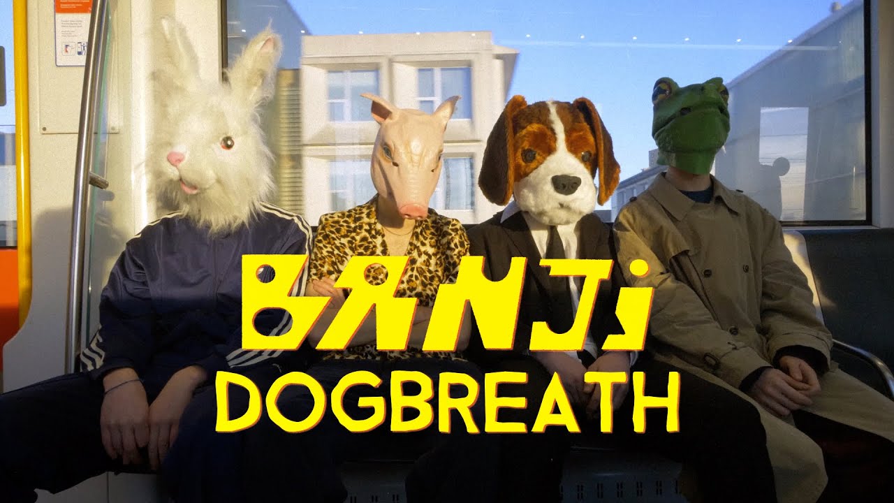 Banji - Dogbreath (Official Video)