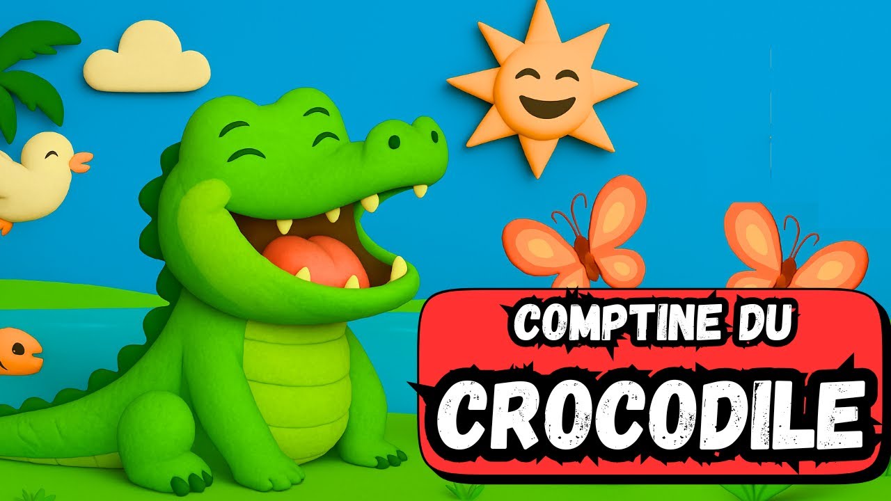 Comptine du crocodile  - Comptine pour bébés et enfants  - Lili Channel