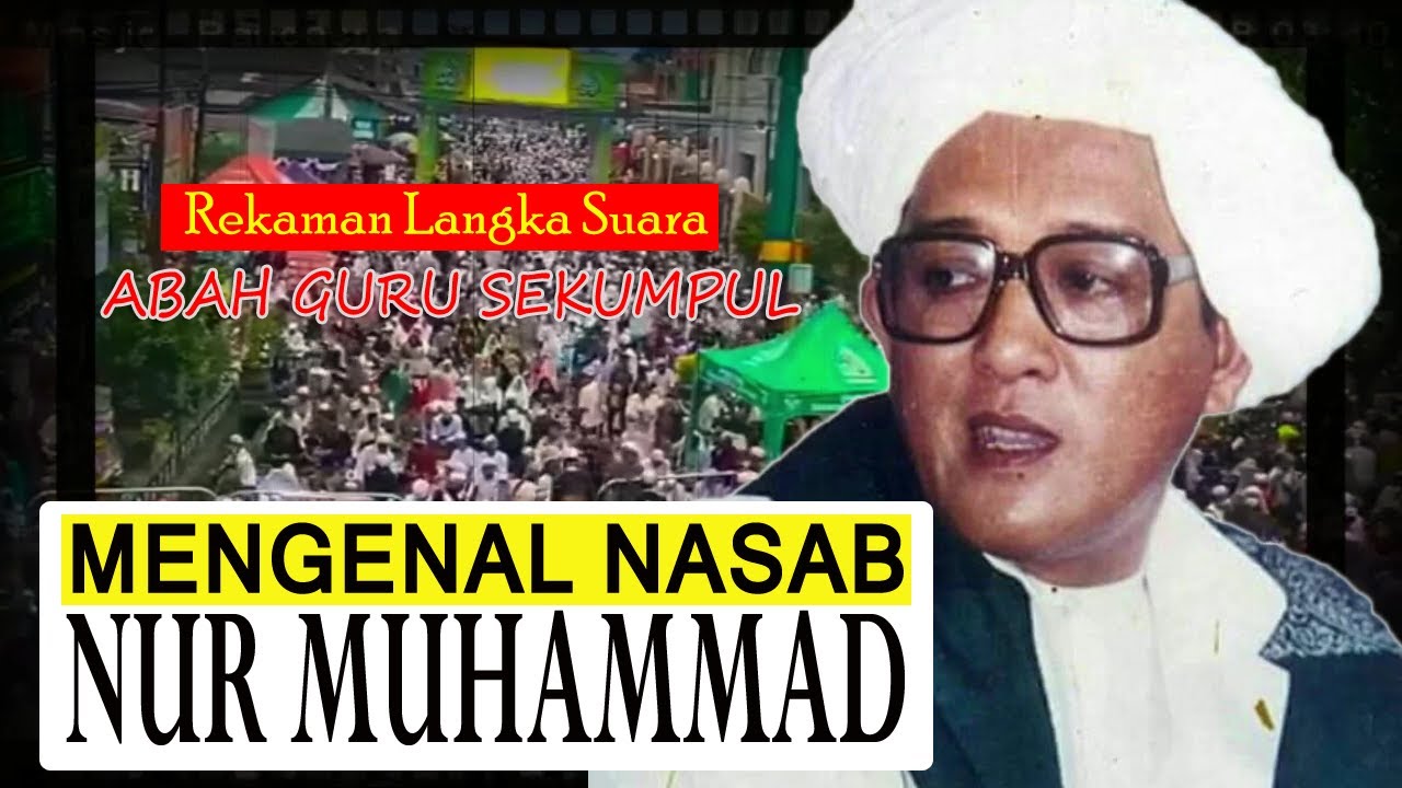 Kenali Nasab NUR MUHAMMAD - ilmu makrifat Nabi #26