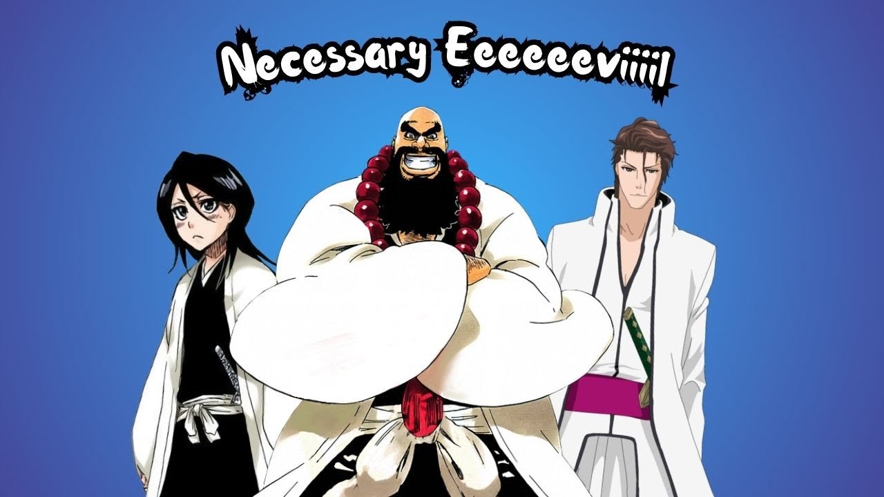 The Soul Society & Necessary Evil