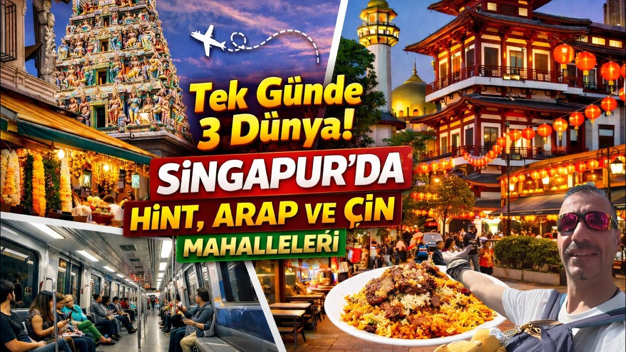 TEK GÜNDE 3 DÜNYA! SİNGAPUR'DA HİNT,ARAP VE NEON IŞIKLI ÇİN MAHALLELERİ 2.BÖLÜM