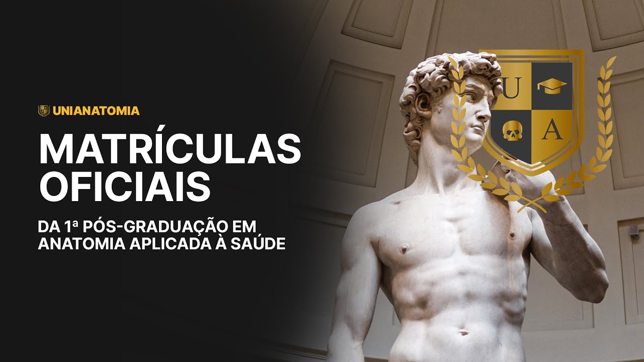 Matrículas Oficiais da 1ª Pós-Graduação em Anatomia Aplicada à Saúde