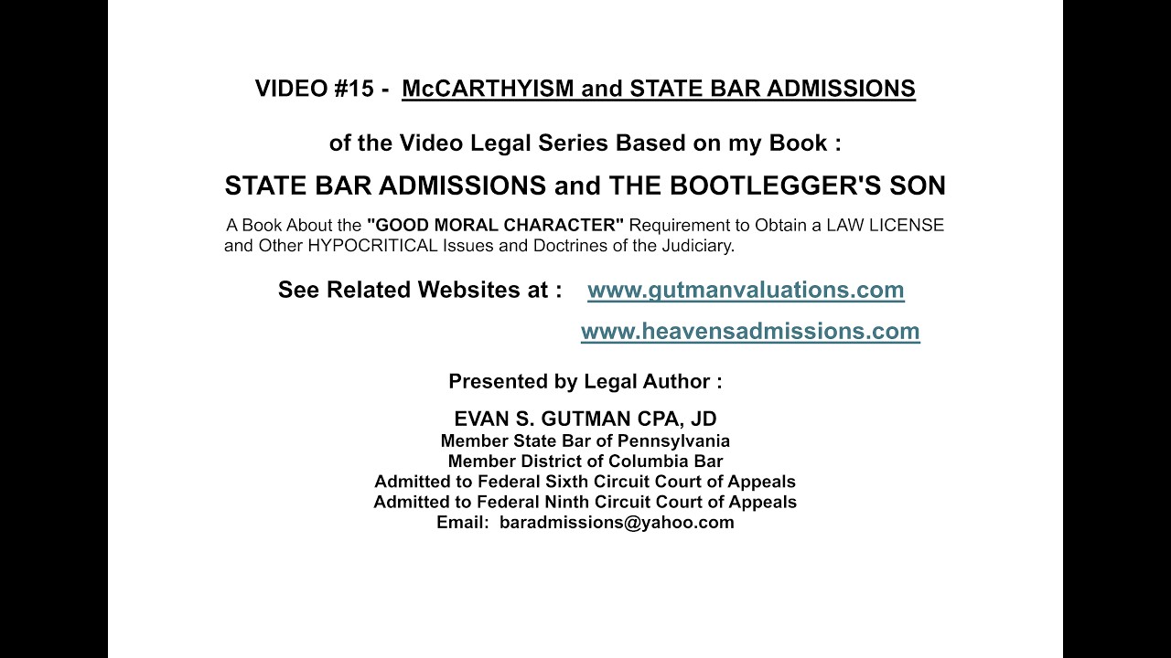 VIDEO 15 - McCARTHYISM and STATE BAR ADMISSIONS