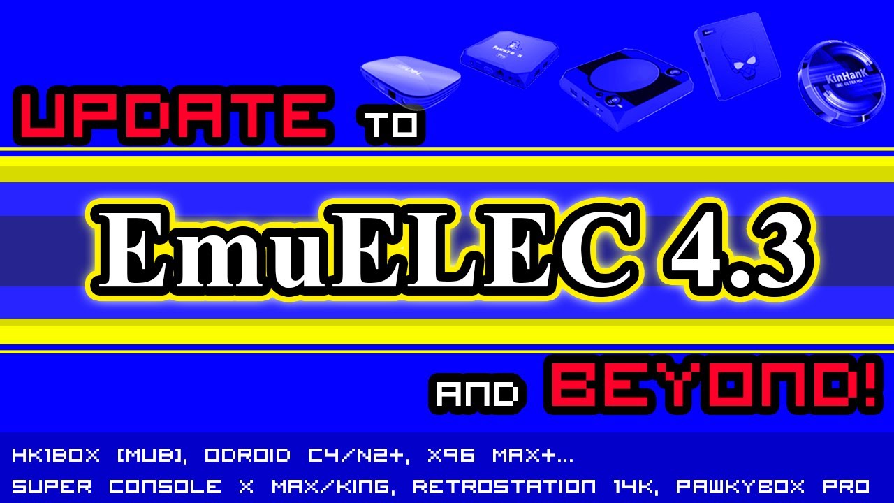 EmuELEC 4.3 — Руководство по обновлению [EEMC204]