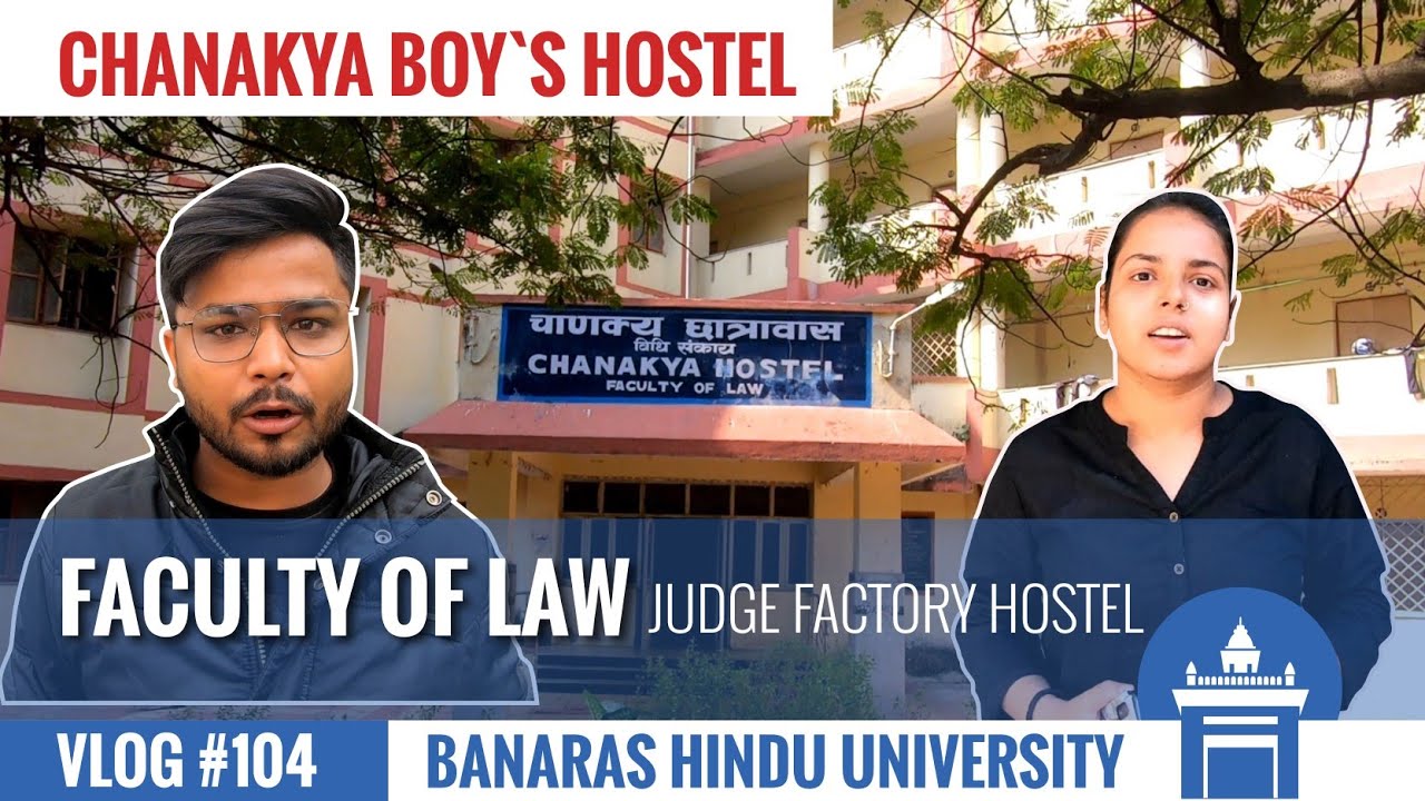 Chanakya Hostel, Faculty of Law, Banaras Hindu University | Chanakya Hostel, BHU | Student Life Vlog