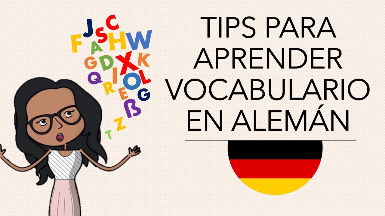 Cuáles son los Mejores Tips para Aprender Vocabulario en Alemán! - Así aprendí Alemán Por Mi Cuenta