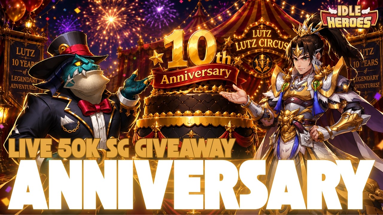 10th Anniversary LIVE! 50k SG Giveaway and Event MAXED! - Idle Heroes
