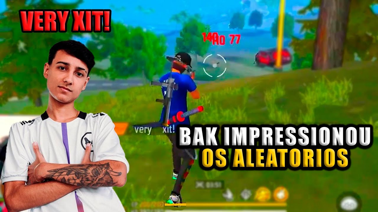 BAK TAVA COM A MIRA IGUAL DE HACK E DEIXOU OS ALEATORIOS IMPRESSIONADO
