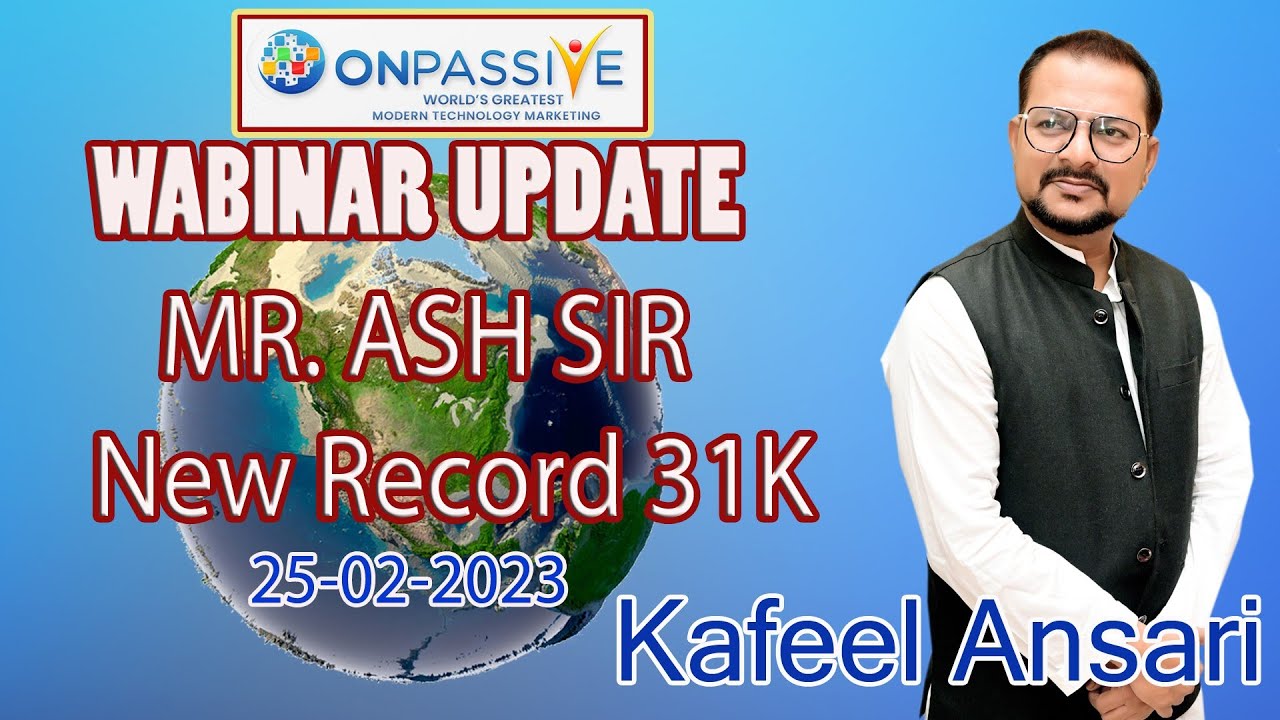 #onpassive Wabinar Update Mr. ASH SIR New Record 31k ll Bisma production