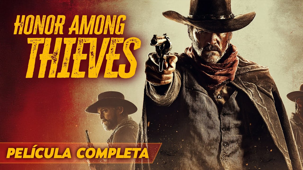 Honor Among Thieves | Western dramático | full movie | acción en español