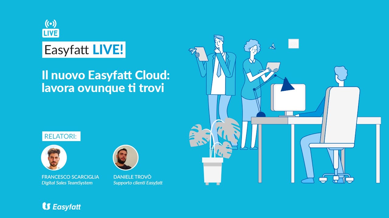 ll nuovo Easyfatt Cloud: lavora ovunque ti trovi