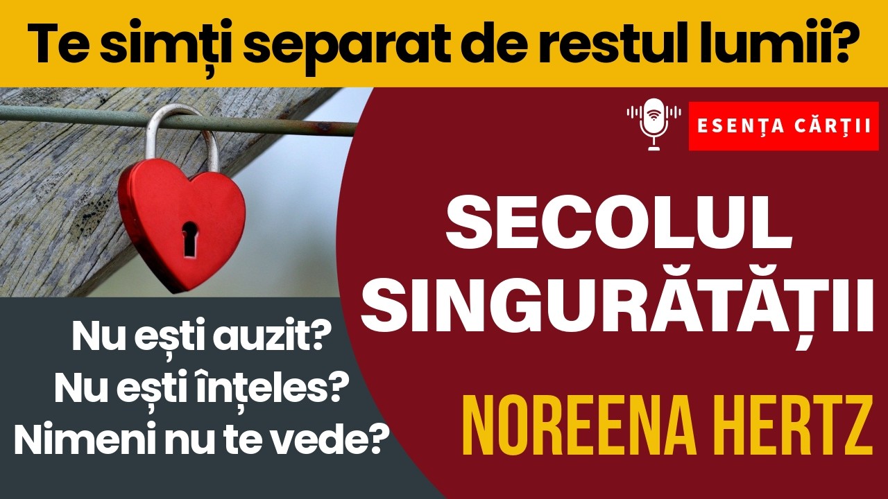 🔴 Secolul singurătății | De ce suferim de singurătate? | Ce se întâmplă cu societatea noastră?