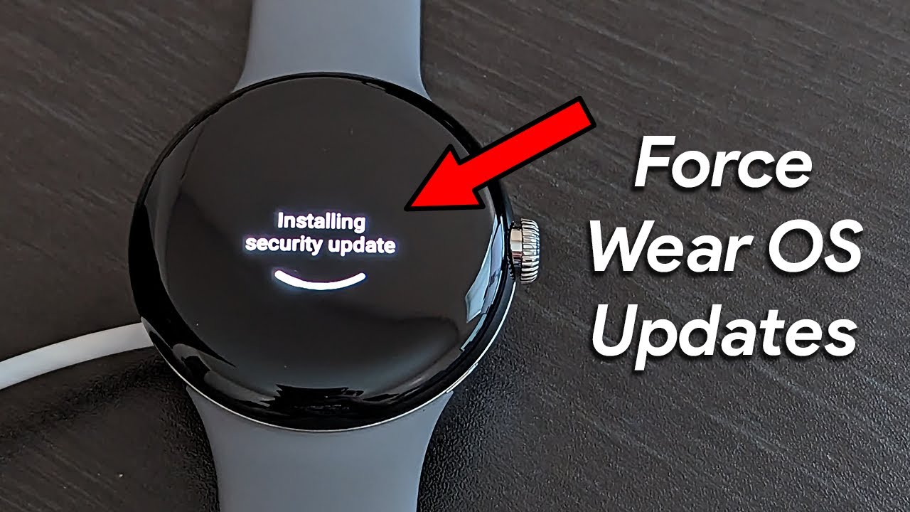 How to Force Pixel Watch Updates