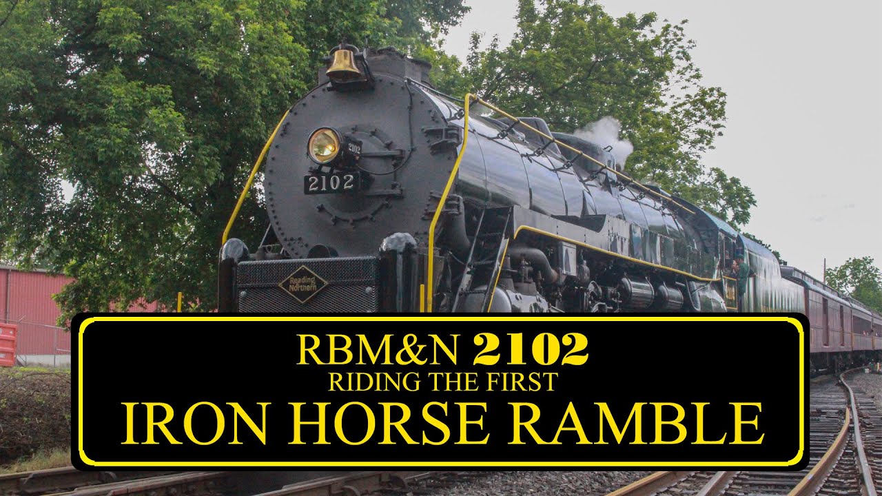 RBM&N 2102 Riding The First Iron Horse Ramble
