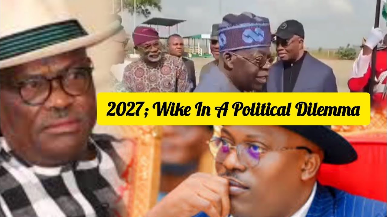 Rivers; Tinubu Push Wike Into Dilemma, 2027Ambition Hangs In The Balance..Fubara Successor Allegedly