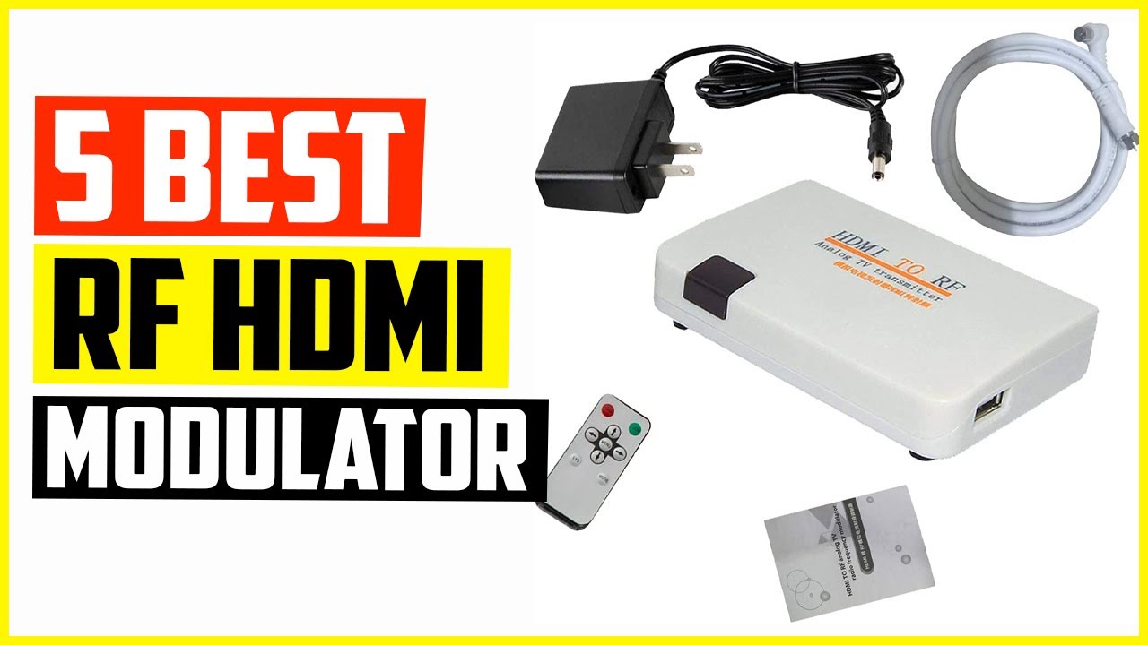 Top 5 Best RF HDMI Modulator Reviews in 2022
